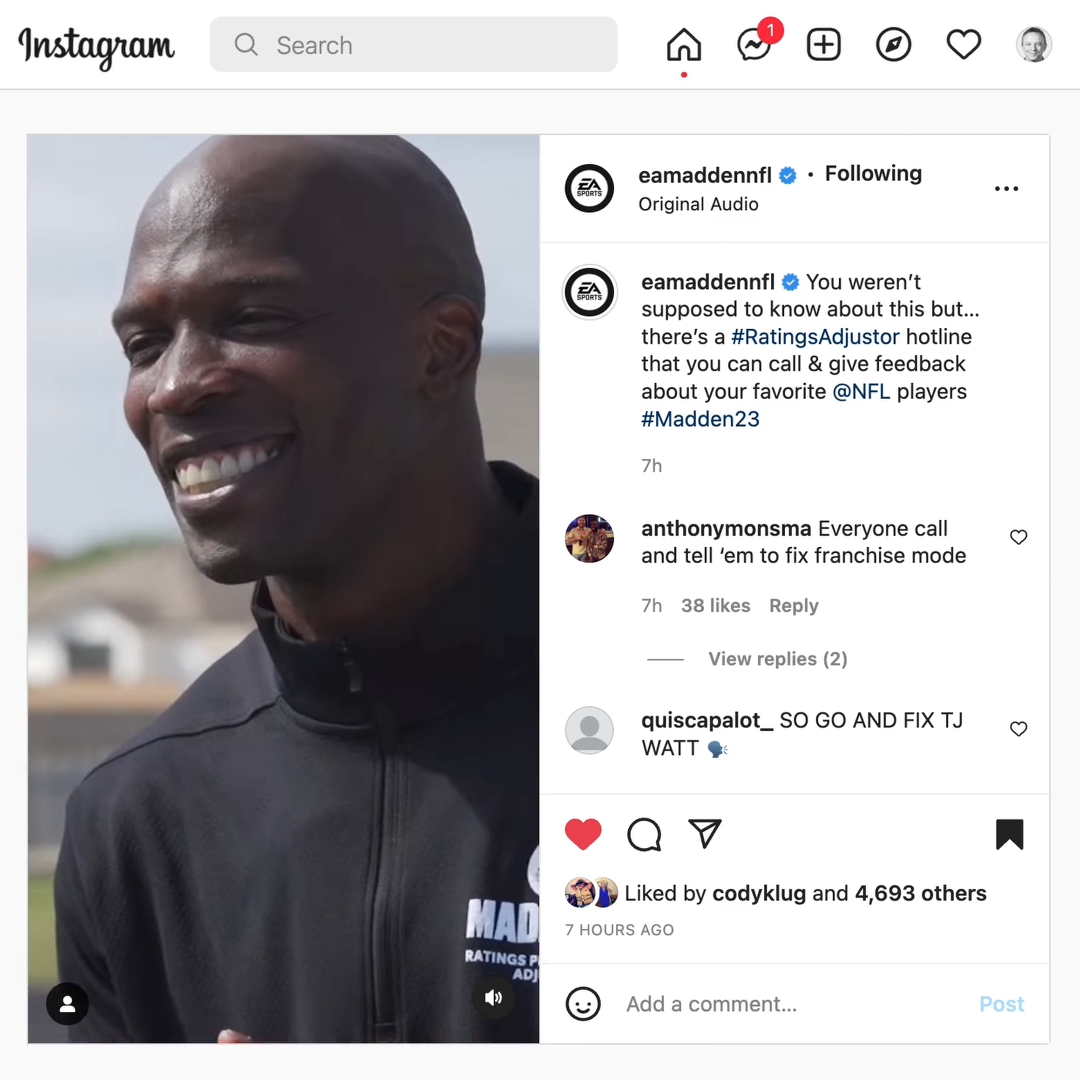 An Instagram post from the eamaddennfl account features a man smiling and talking. The caption mentions a "Ratings Adjustor" hotline for Madden NFL 23. The top comments discuss fixing franchise mode and TJ Watt. The post has 4,693 likes.