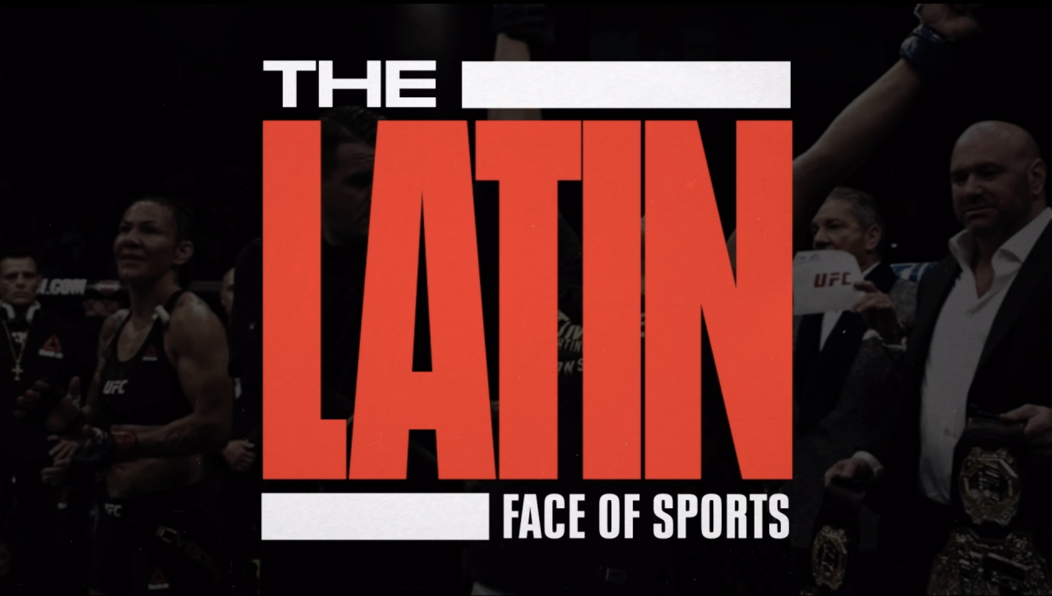 The Latin Face of Sports" text is prominently featured in white and red against a blurred background of athletes and officials in a mixed martial arts event.